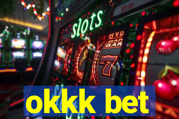 okkk bet